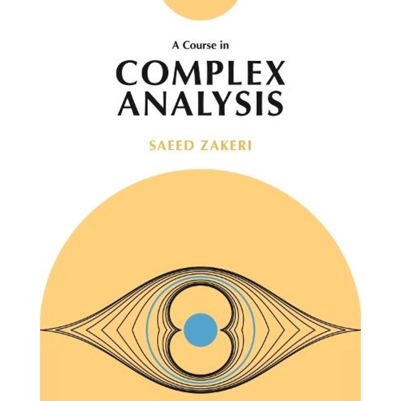 A Course in Complex Analysis