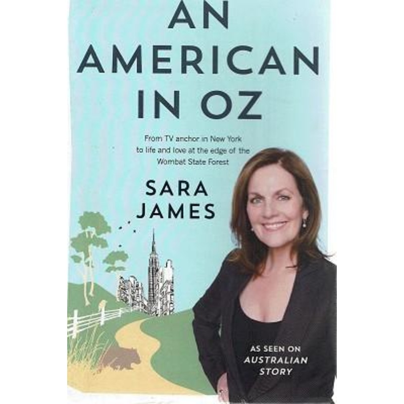 An American in Oz: From TV anchor in New York to life and love at the edge of the Wombat State Forest
