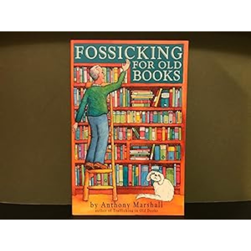 Fossicking for Old Books
