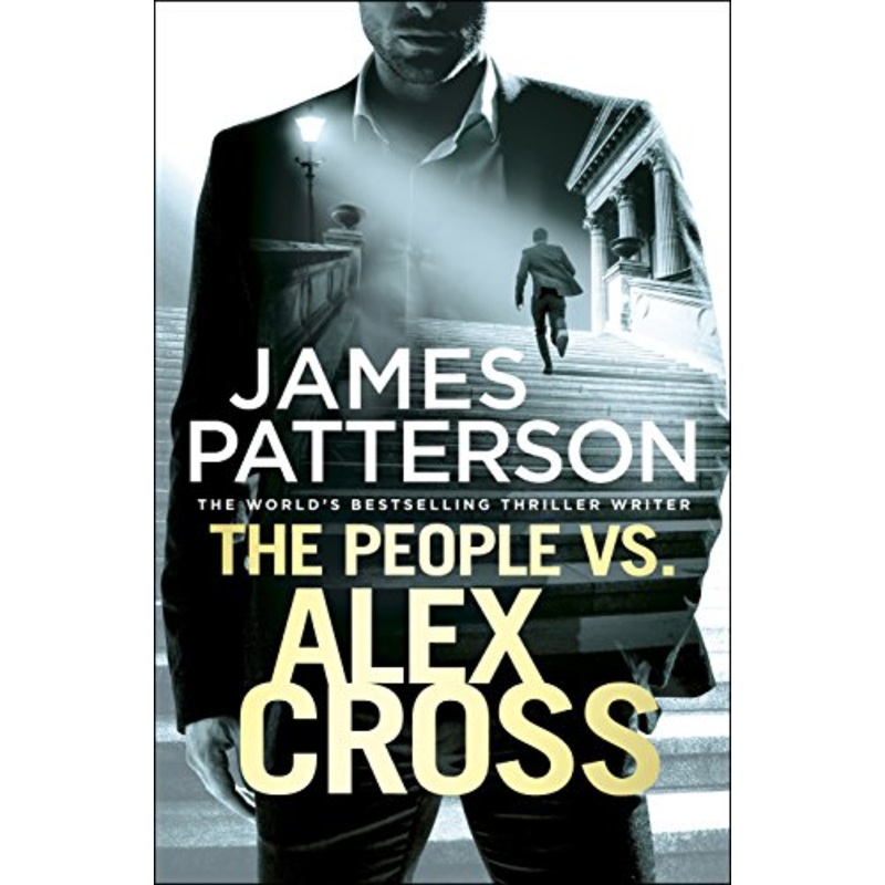 The People vs. Alex Cross: (Alex Cross 25)
