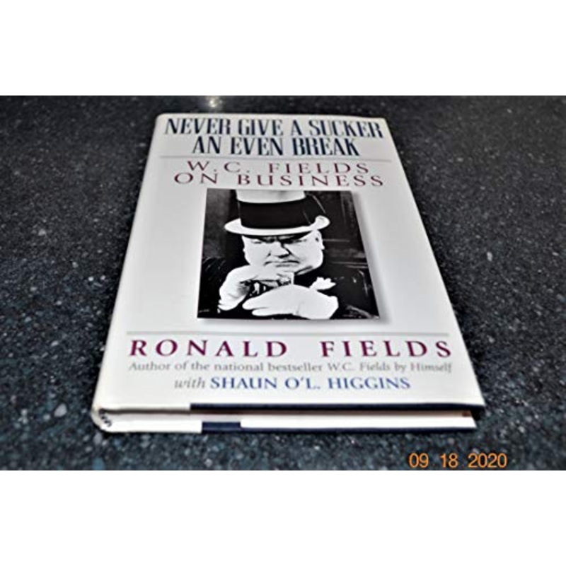 W.C.Fields on Management: Leadership Strategies with a Twist