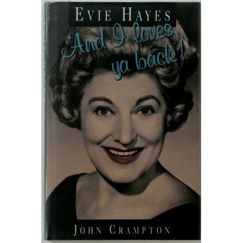 Evie Hayes: And I Loves Ya Back!