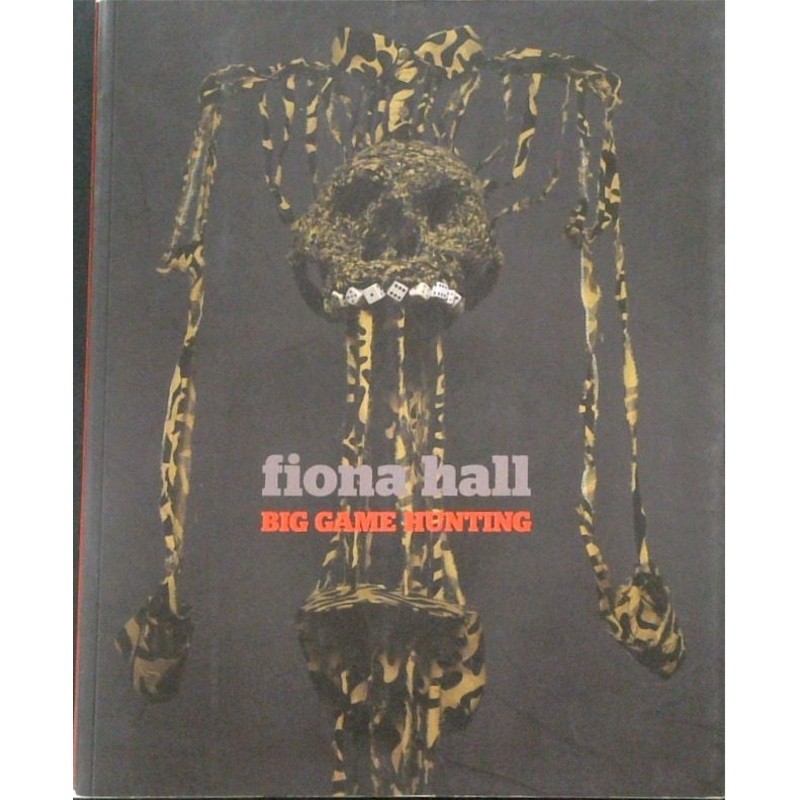 Fiona Hall: Big Game Hunting