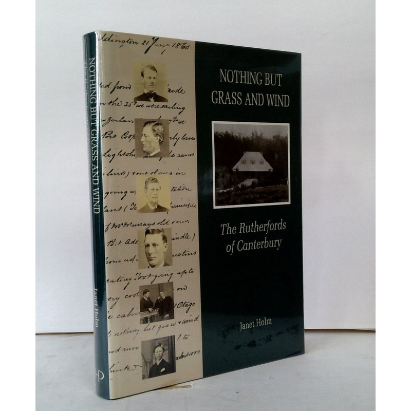 Nothing but Grass and Wind: The Rutherfords of Canterbury (SIGNED)
