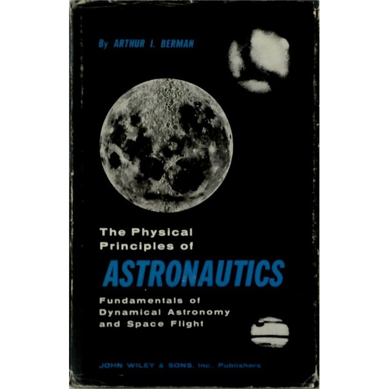 The Physical Principles of Astronautics