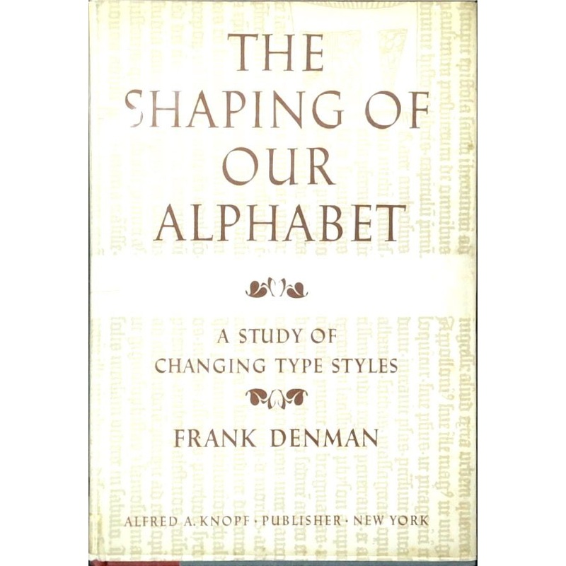The Shaping of Our Alphabet