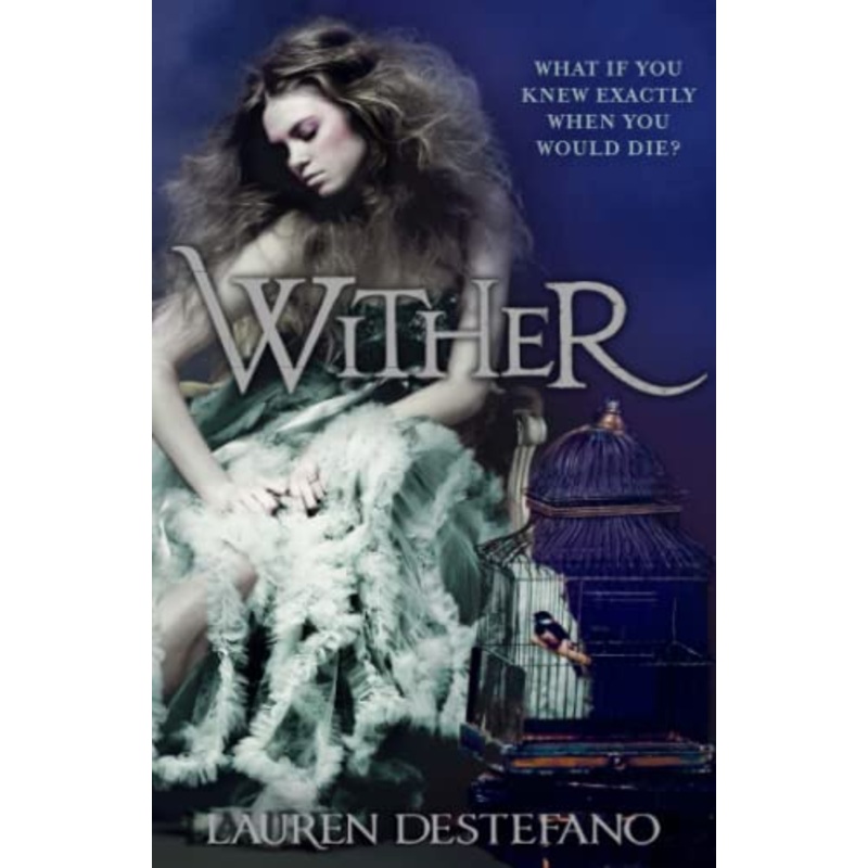 Wither (The Chemical Garden, Book 1)