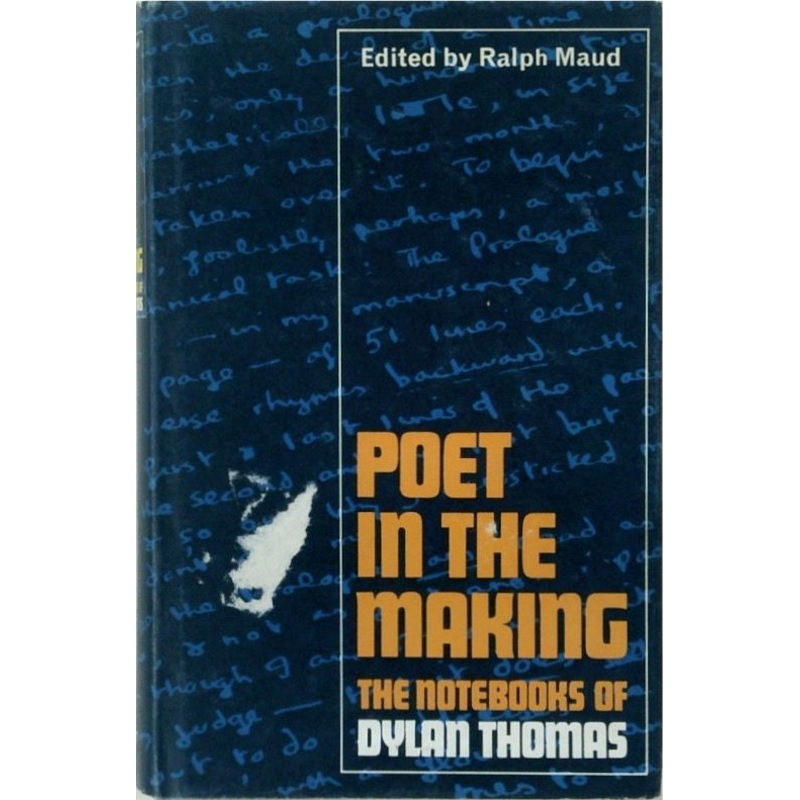 Poet in the Making: The Notebook of Dylan Thomas