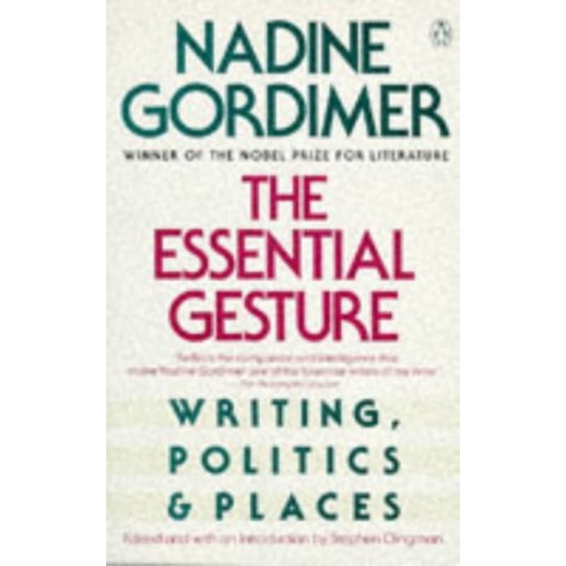 The Essential Gesture: Writing, Politics and Places