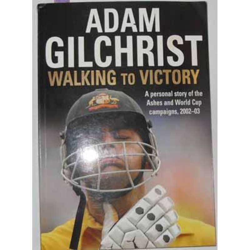 Walking to Victory: Apersonal Account of the Ashes, the World Cup and the West Indies