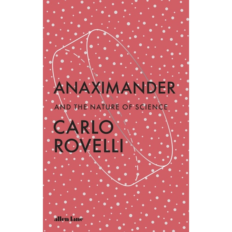 Anaximander: And the Nature of Science