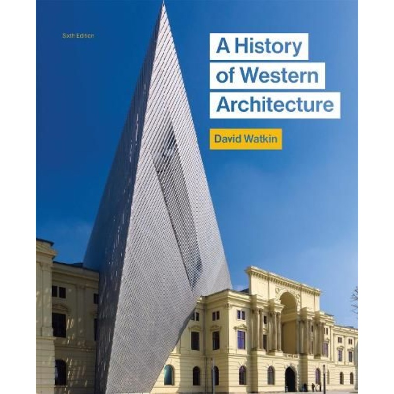 A History of Western Architecture, Sixth edition