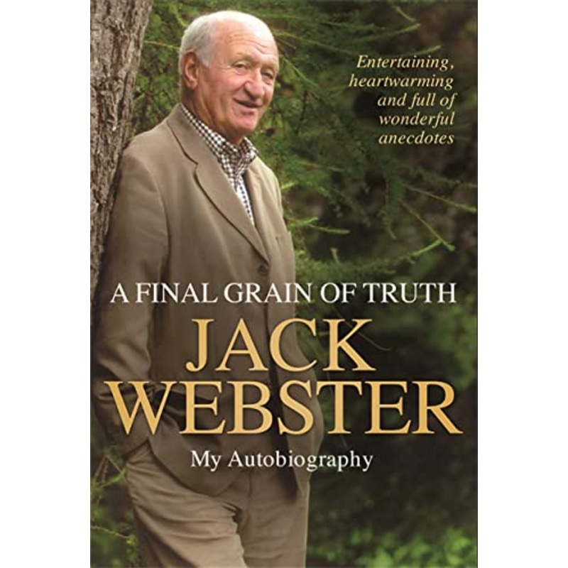 A Final Grain of Truth: My Autobiography
