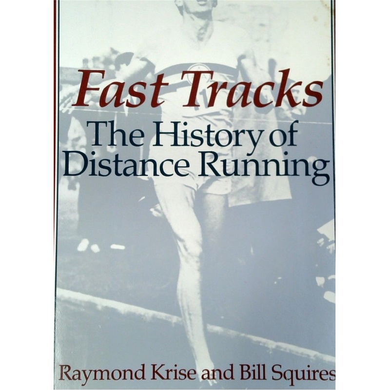 Fast Tracks: The History Of Distance Running