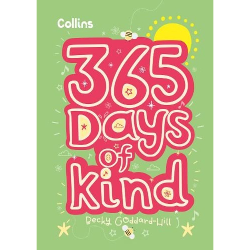 365 Days of Kind: quotes, affirmations and activities to encourage children to be kind every day