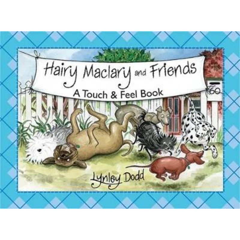 Hairy Maclary and Friends: Touch and Feel Book
