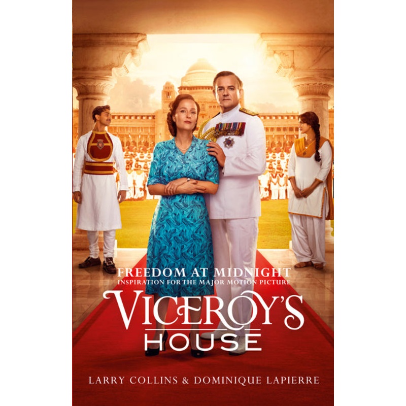 Freedom at Midnight: Inspiration for the major motion picture Viceroy's House