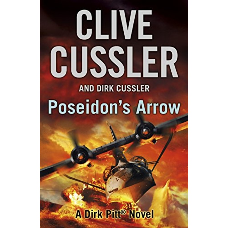 Poseidon's Arrow: Dirk Pitt #22