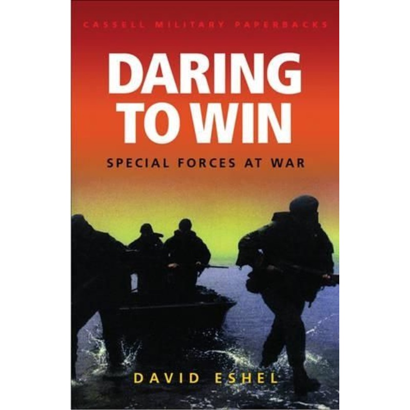 Daring to Win: Special Forces at War