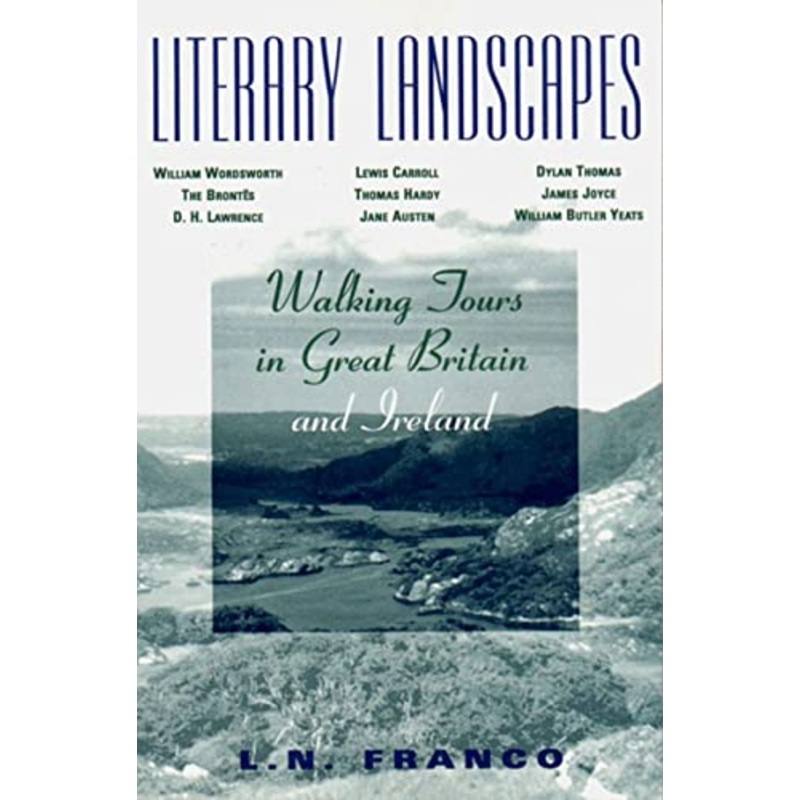 Literary Landscapes: Great Britain and Ireland