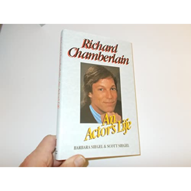 Richard Chamberlain: An Actor's Life