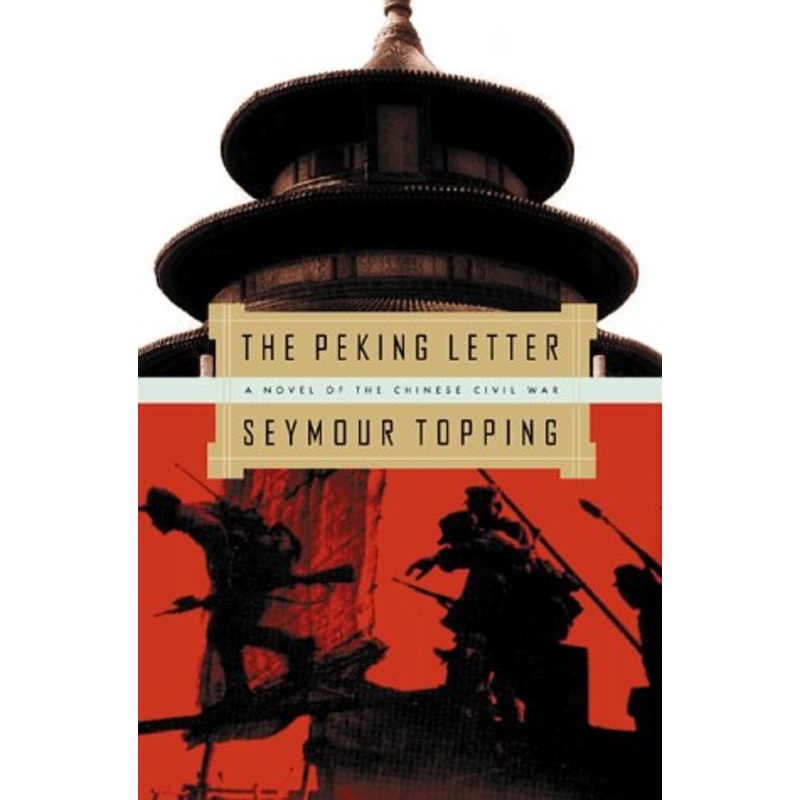 The Peking Letter: A Novel of the Chinese Civil War