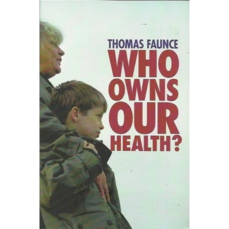 Who Owns our Health? Medical Professionalism, Law and Leadership in the Age of the Market State