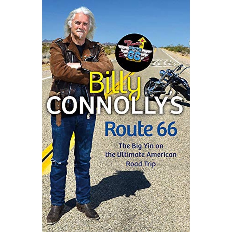 Billy Connolly's Route 66: The Big Yin on the Ultimate American Road Trip