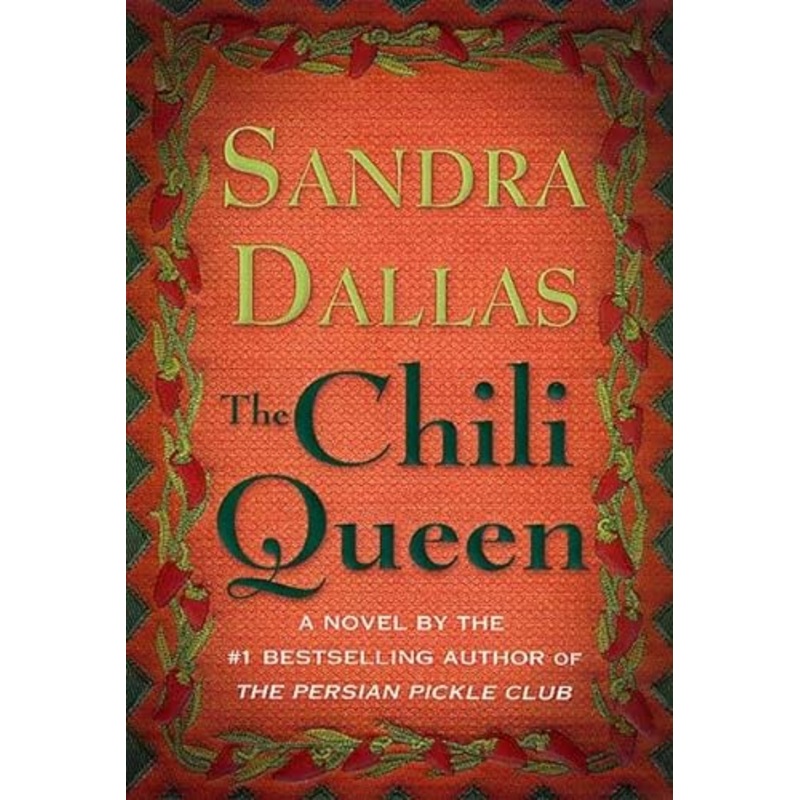 The Chili Queen / Sandra Dallas.: A Novel