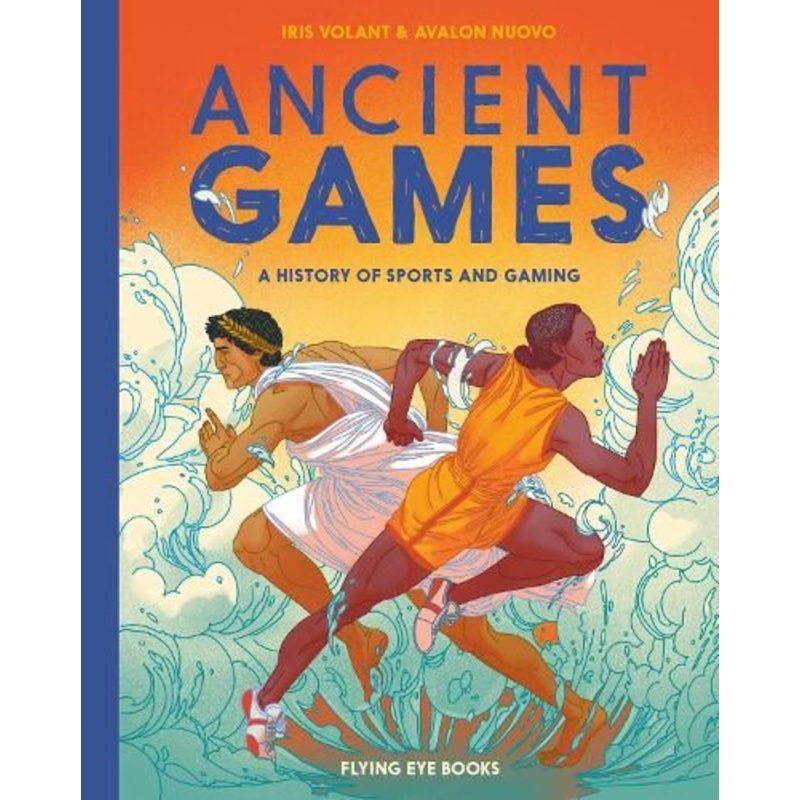 Ancient Games: A History of Sports and Gaming