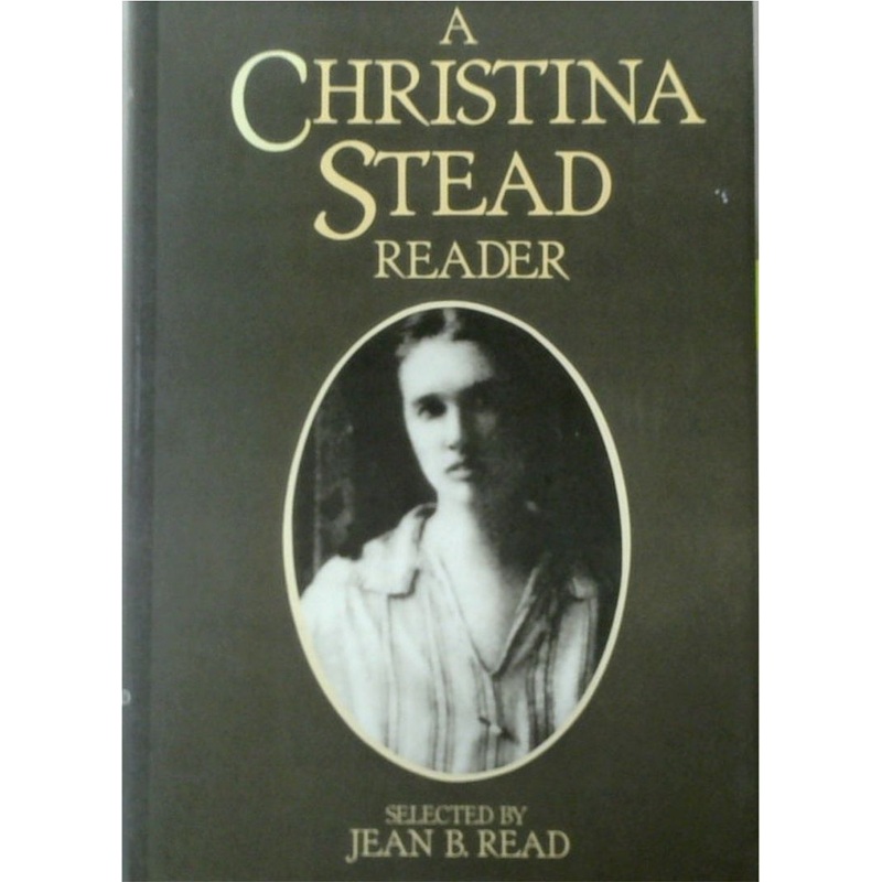 A Christina Stead Reader