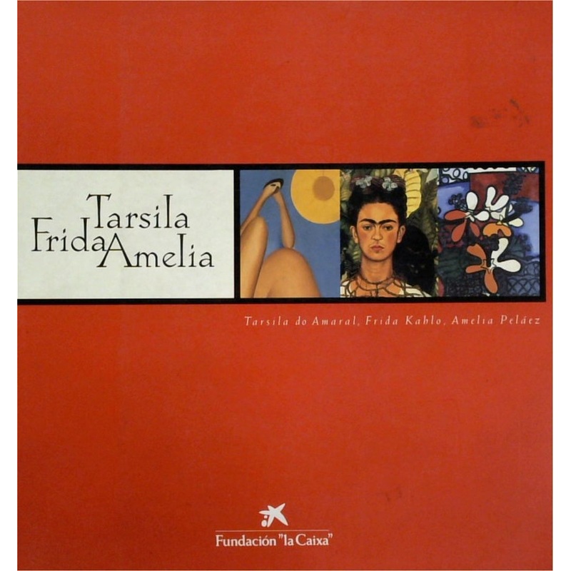 Tarsila Frida Amelia