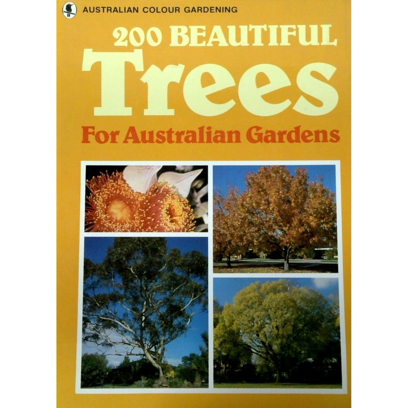 200 Beautiful Trees for Australian Gardens