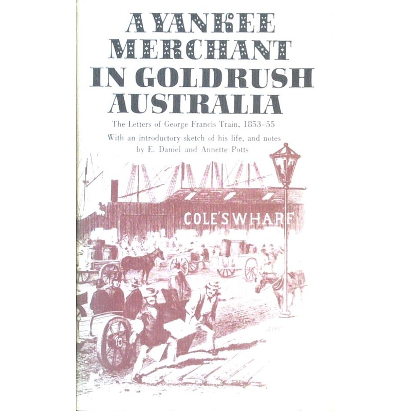 A Yankee Merchant in Goldrush Australia