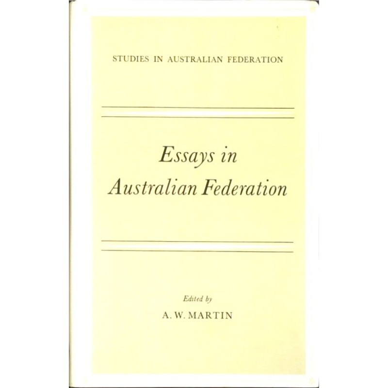 Essays in Australian Federation
