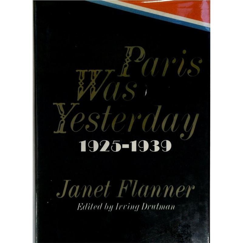 Paris Was Yesterday 1925-1939