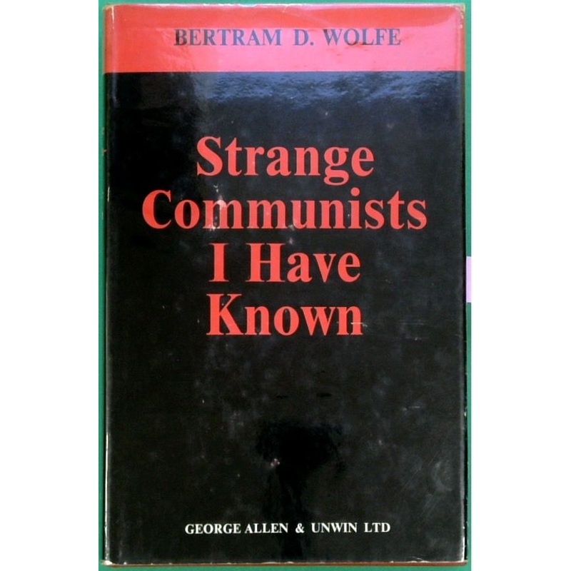 Strange Communists I Have Known