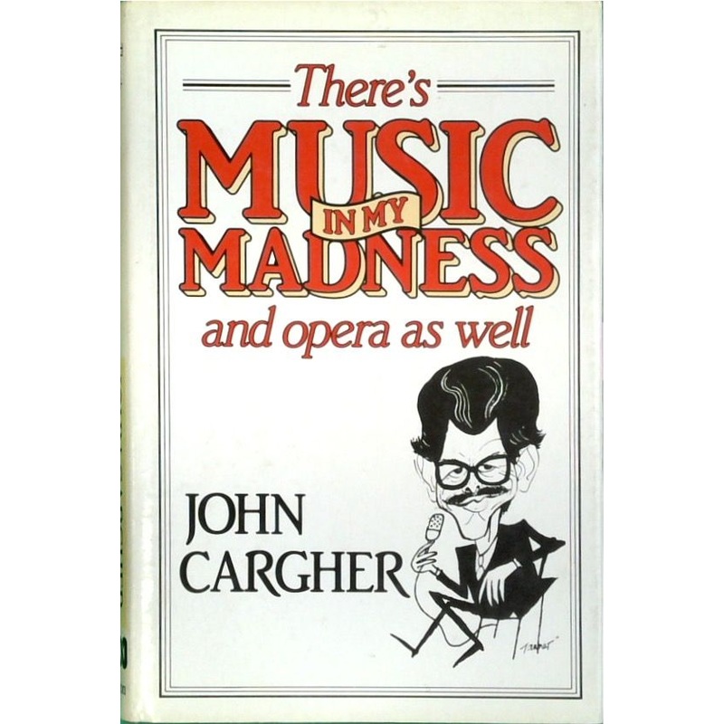There's Music in My Madness And Opera As Well