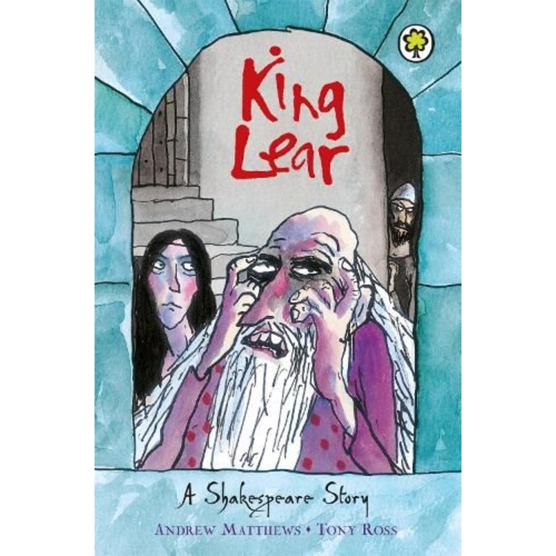 A Shakespeare Story: King Lear