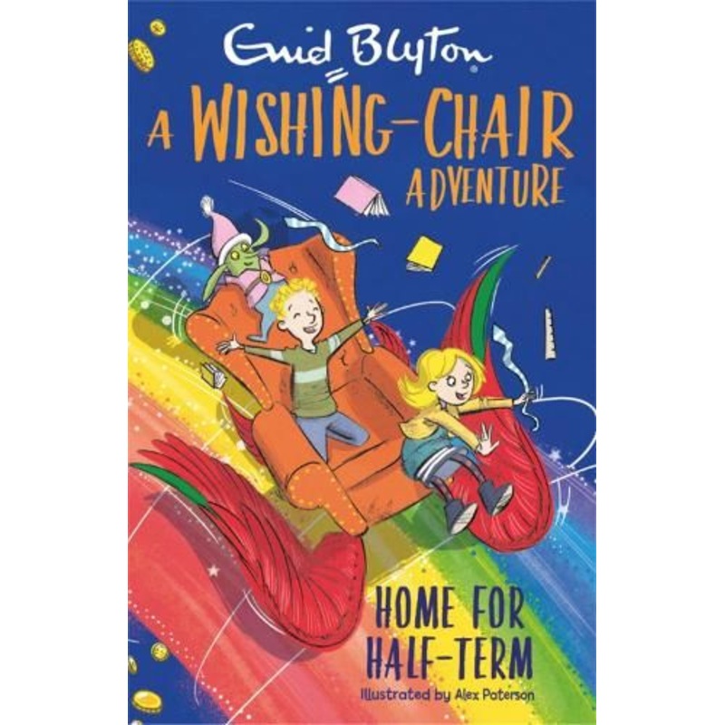 A Wishing-Chair Adventure: Home for Half-Term: Colour Short Stories