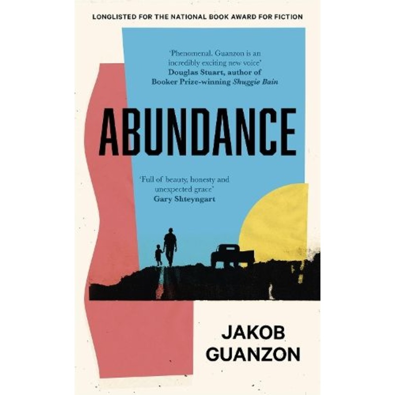 Abundance: Unputdownable and heartbreaking coming-of-age fiction about fathers and sons