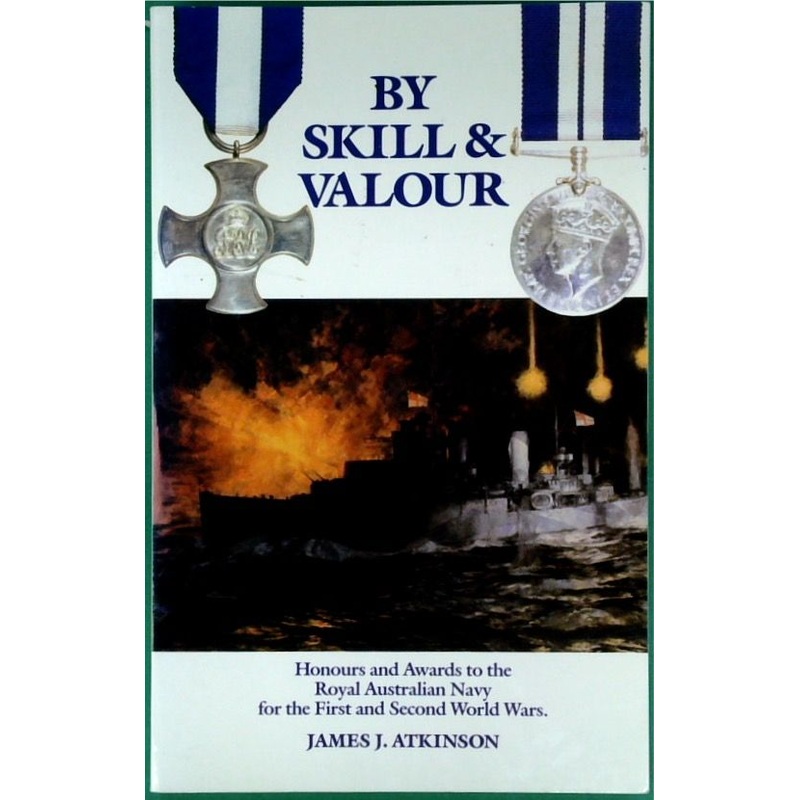 By Skill & Valour (SIGNED)