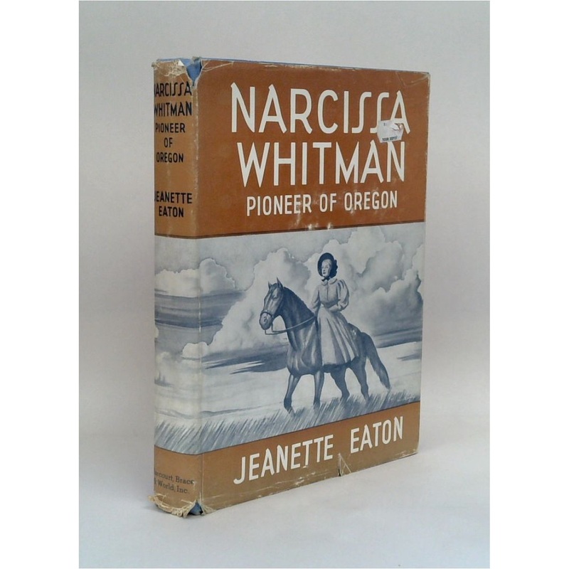 Narcissa Whitman: Pioneer of Oregon