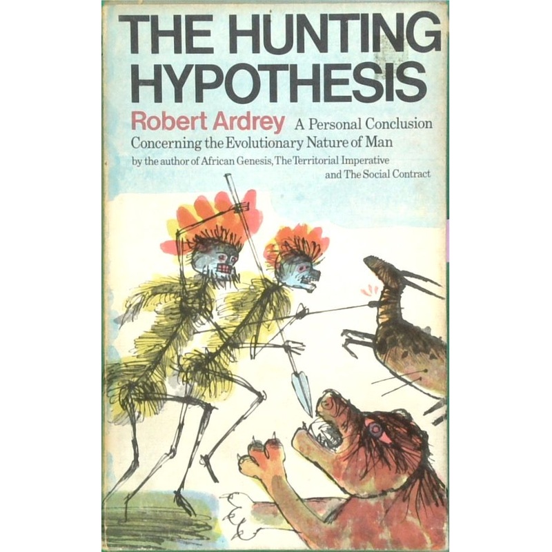 The Hunting Hypothesis