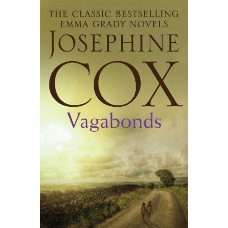 Vagabonds: A gripping saga of love, hope and determination (Emma Grady trilogy, Book 3)
