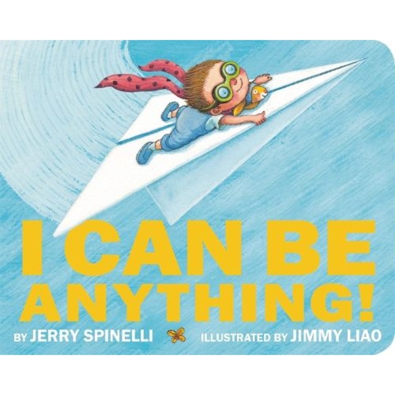 I Can Be Anything!