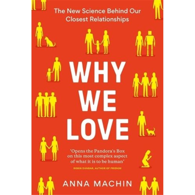 Why We Love: The new science behind our closest relationships