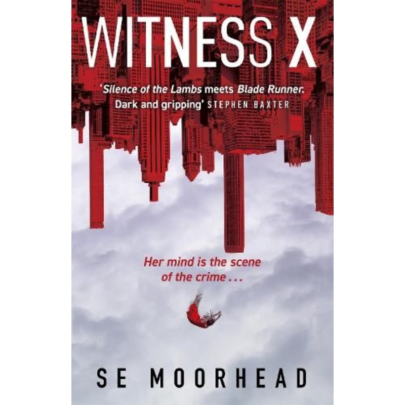 Witness X: A futuristic crime thriller guaranteed to keep you up all night