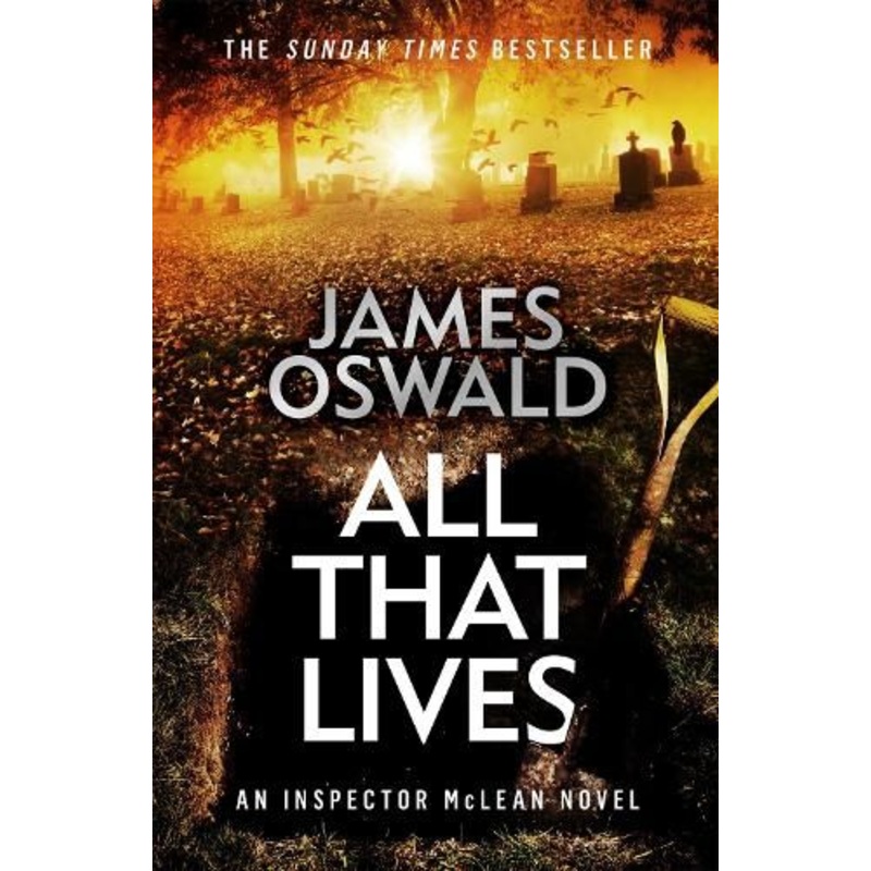 All That Lives: the gripping new thriller from the Sunday Times bestselling author