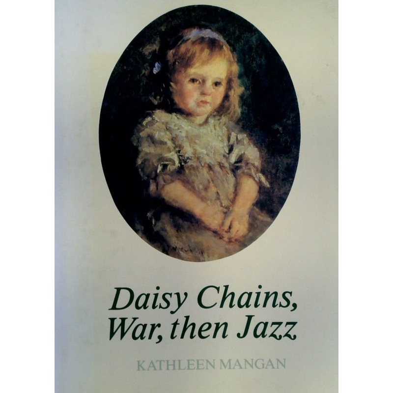 Daisy Chains, War, Then Jazz